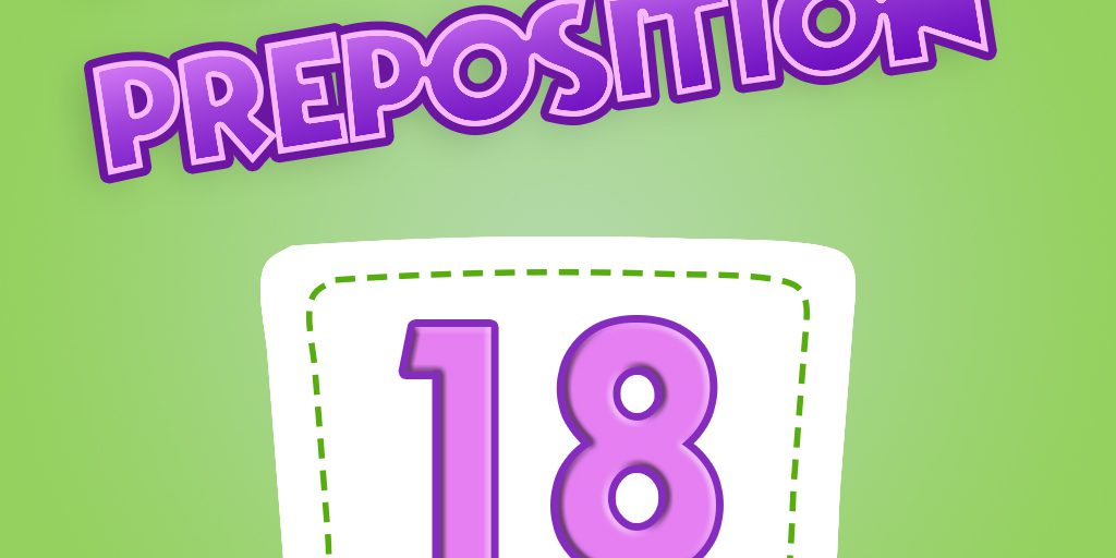 Preposition Quiz 18