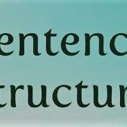 Sentence Structure Sentence Structure