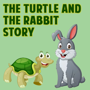 The Turtle and The Rabbit Story For Kids